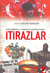 Yozlaşmaya ve Yabancılaşmaya Karşı İtirazlar - 1