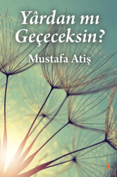 Yârdan mı Geçeceksin? - 1