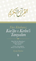 Yüce Kitabımız Kur`an-ı Kerim`i Tanıyalım - 1