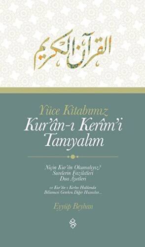 Yüce Kitabımız Kur`an-ı Kerim`i Tanıyalım - 1