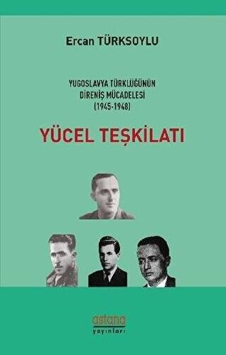 Yücel Teşkilatı - 1