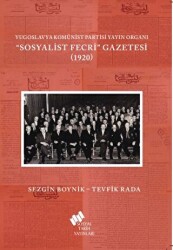 Yugoslavya Komünist Partisi Yayın Organı Sosyalist Fecri Gazetesi 1920 - 1
