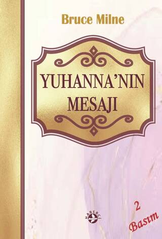 Yuhanna’nın Mesajı - 1