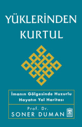 Yüklerinden Kurtul - Timaş İnanç