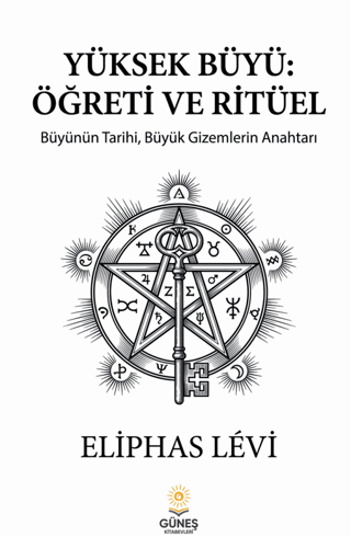 Yüksek Büyü: Öğreti ve Ritüel - 1