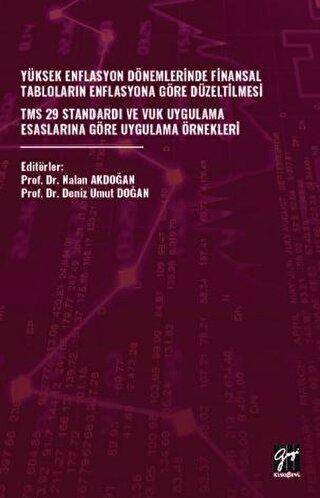 Yüksek Enflasyon Dönemlerinde Finansal Tabloların Enflasyona Göre Düzeltilmesi - 1