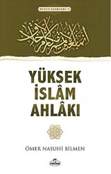 Yüksek İslam Ahlakı - 1