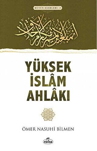 Yüksek İslam Ahlakı - 1