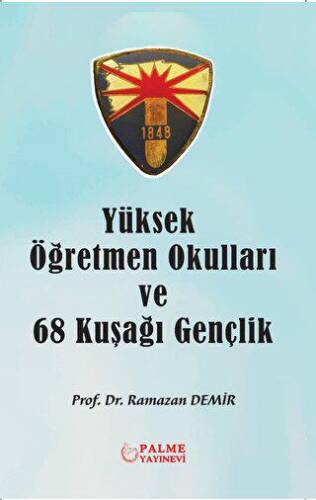 Yüksek Öğretmen Okulları ve 68 Kuşağı Gençlik - 1