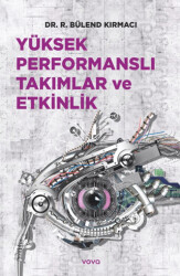 Yüksek Performanslı Takımlar ve Etkinlik - 1