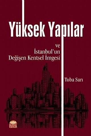 Yüksek Yapılar ve İstanbul`un Değişen Kentsel İmgesi - 1