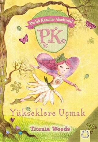 Yükseklere Uçmak - Parlak Kanatlar Akademisi - 1