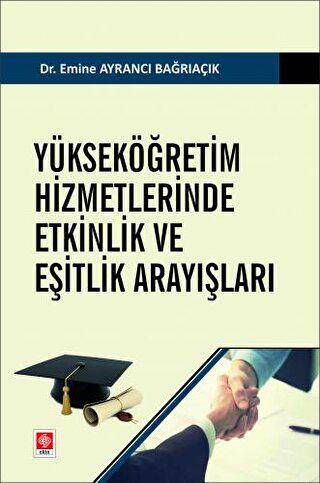 Yükseköğretim Hizmetlerinde Etkinlik ve Eşitlik Arayışları - 1