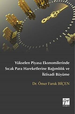 Yükselen Piyasa Ekonomilerinde Sıcak Para Hareketlerine Bağımlılık ve İktisadi Büyüme - 1