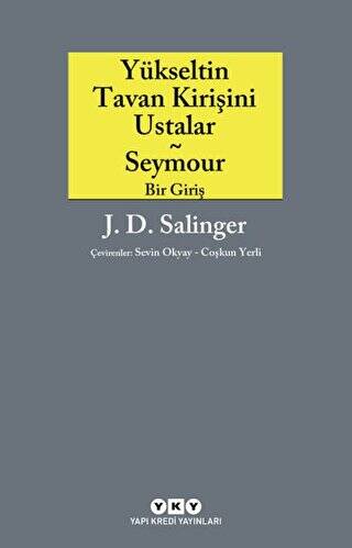 Yükseltin Tavan Kirişini Ustalar - Seymour Bir Giriş - 1