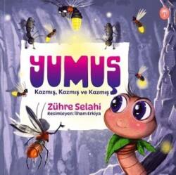 Yumuş Kazmış, Kazmış ve Kazmış - Palmiye Yayınları