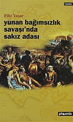 Yunan Bağımsızlık Savaşı’nda Sakız Adası - Phoenix Yayınevi