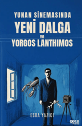 Yunan Sinemasında Yeni Dalga ve Yorgos Lanthimos - Gece Kitaplığı