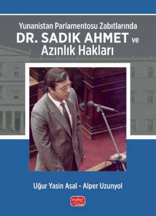 Yunanistan Parlamentosu Zabıtlarında Dr. Sadık Ahmet ve Azınlık Hakları - 1