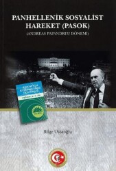 Yunanistan`da Panhellenik Sosyalist Hareketin PASOK Kuruluşu, Gelişimi ve Dış Politikası - 1