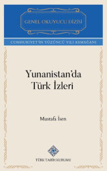 Yunanistan`da Türk İzleri - 1