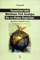 Yunanistan`daki Müslüman Türk Azınlığın Din ve Vicdan Özgürlüğü - 1