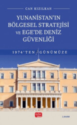 Yunanistan’ın Bölgesel Stratejisi ve Ege’de Deniz Güvenliği 1974’ten Günümüze - 1