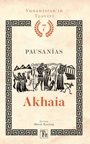 Yunanistan’ın Tasviri 7. Kitap: Akhaia - 1