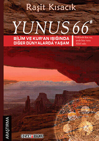 Yunus 66 - Bilim ve Kur’an Işığında Diğer Dünyalarda Yaşam - 1