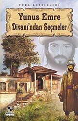 Yunus Emre Divanı’ndan Seçmeler - 1