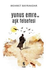 Yunus Emre ve Aşk Felsefesi - 1