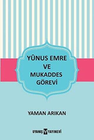 Yunus Emre ve Mukaddes Görevi - 1