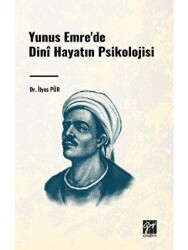 Yunus Emre`de Dini Hayatın Psikolojisi - 1