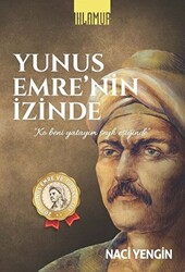 Yunus Emre`nin İzinde - 1