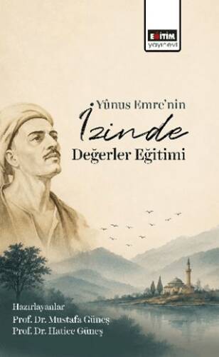 Yunus Emre’nin İzinde Değerler Eğitimi - 1