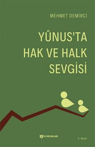 Yunus’ta Hak ve Halk Sevgisi - 1