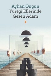 Yüreği Ellerinde Gezen Adam - 1