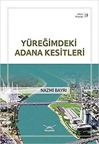 Yüreğimdeki Adana Kesitleri - 1