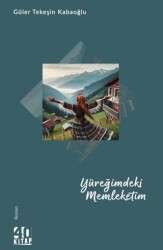 Yüreğimdeki Memleketim - 1