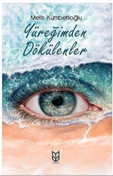 Yüreğimden Dökülenler - 1