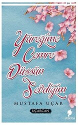 Yüreğime Cemre Düşsün Sevdiğim - 1