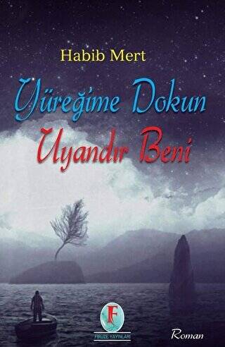 Yüreğime Dokun Uyandır Beni - 1