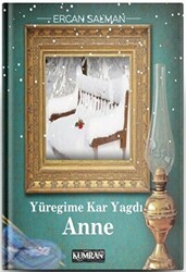 Yüreğime Kar Yağdı Anne - 1