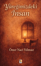 Yüreğimizdeki İnsan - Çıra Yayınları
