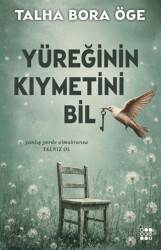 Yüreğinin Kıymetini Bil - Dokuz Yayınları