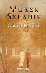 Yürek Selanik - Postiga Yayınları