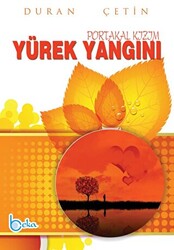 Yürek Yangını Portakal Kızım - 1