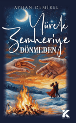 Yürek Zemheriye Dönmeden - Kiba Yayımcılık