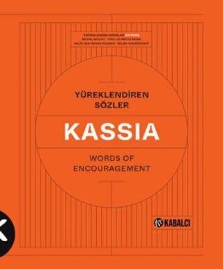 Yüreklendiren Sözler Words of Encouragement - Kassia - 1