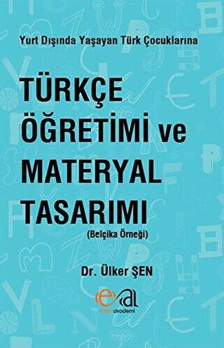Yurt Dışında Yaşayan Türk Çocuklarına Türkçe Öğretimi ve Materyal Tasarımı - 1